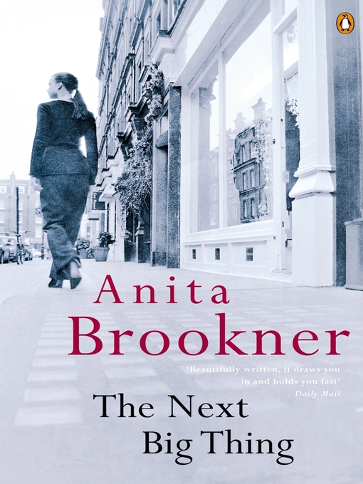 Title details for The Next Big Thing by Anita Brookner - Wait list